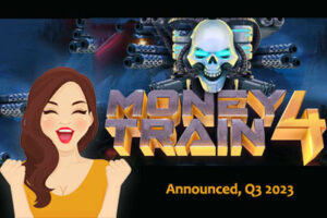 The new Money Train 4 Slot by Relax Gaming is announced for September 2023